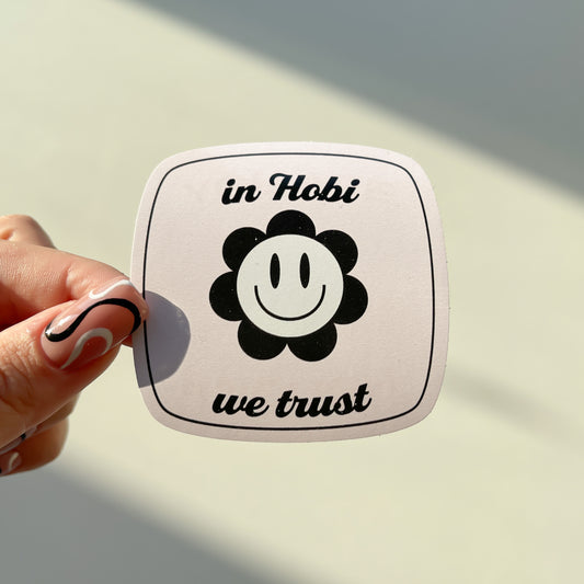 "In hobi we trust" Sticker